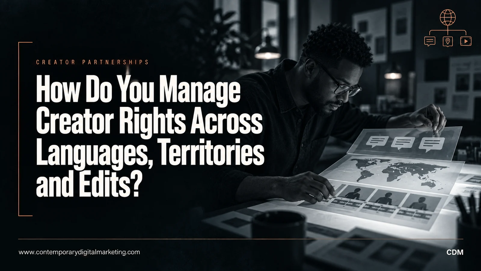 How Do You Manage Creator Rights Across Languages, Territories and Edits?
