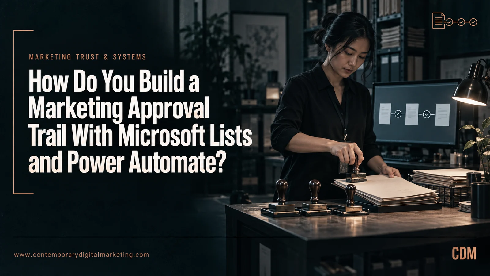 How Do You Build a Marketing Approval Trail With Microsoft Lists and Power Automate?