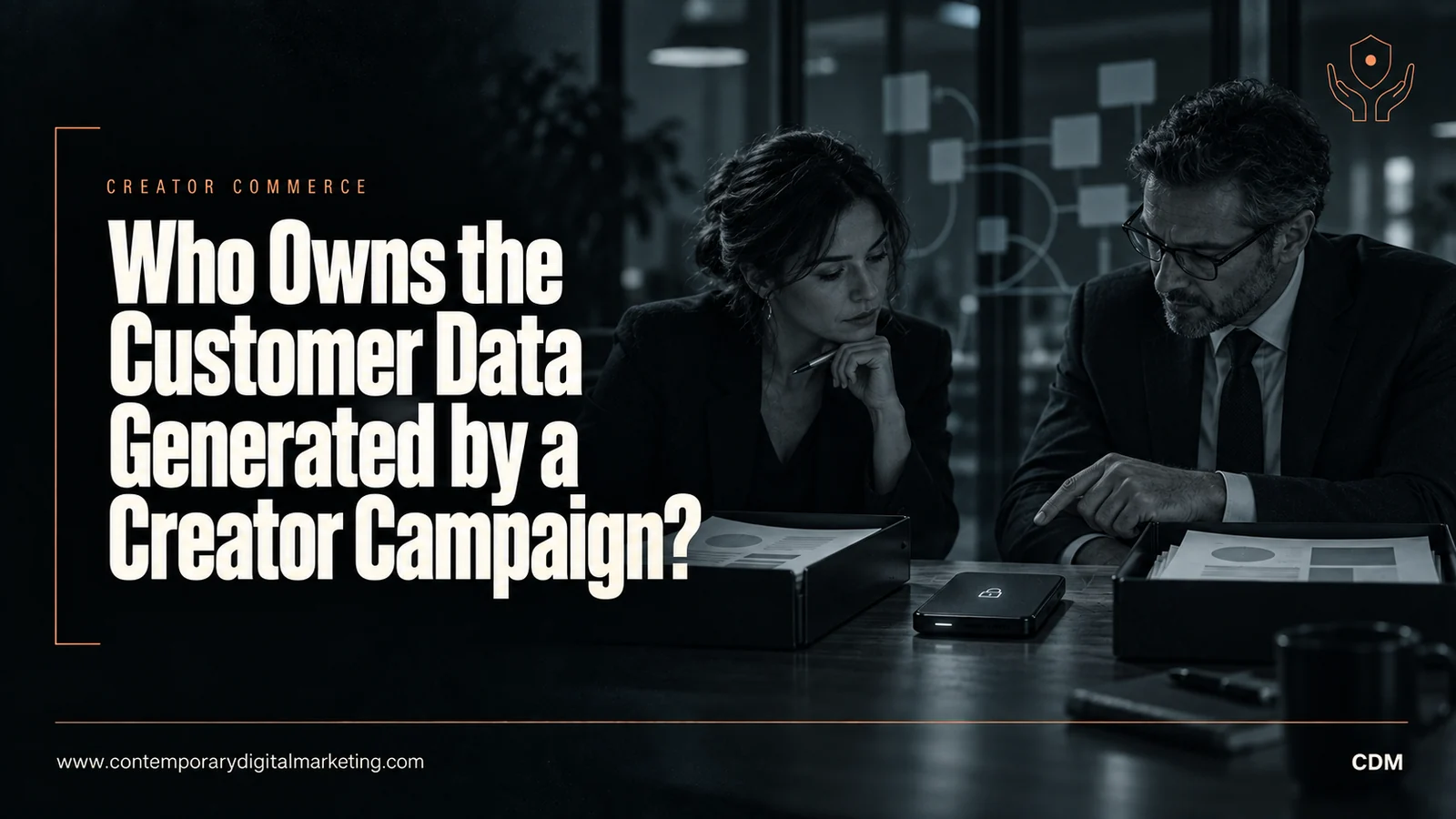 Who Owns the Customer Data Generated by a Creator Campaign?